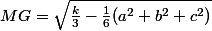  MG=\sqrt{\frac{k}{3}-\frac{1}{6}(a^2+b^2+c^2)}